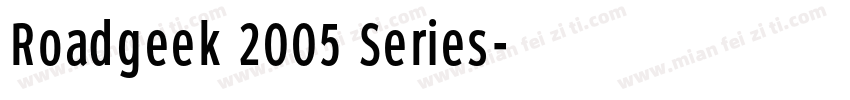 Roadgeek 2005 Series字体转换